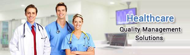 Quality Management Solutions for a leading Healthcare industry