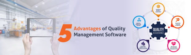 5 Advantages of Using Quality Management Software for the Manufacturing Industry
